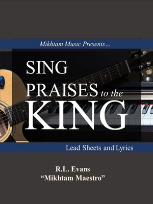 cover image of Sing Praises to the King